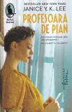 Janice Y. K. Lee - Profesoara de pian