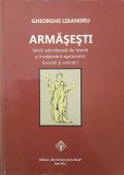 ARMASESTI. VATRA IALOMITEANA DE ISTORIE SI INVATAMANT AGRONOMIC. EVOCARI SI AMINTIRI-GHEORGHE LIXANDRU-251555