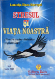 Stresul Si Viata Noastra - Luminita-diana Mavropol ,558840, 2015, Taida