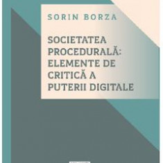 Societatea procedurala - Sorin Borza
