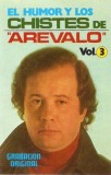 Ar&eacute;valo - El Humor Y Los Chistes De "Arevalo" Vol.3, Caseta audio