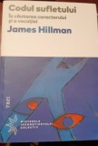 CODUL SUFLETULUI JAMES HILLMAN