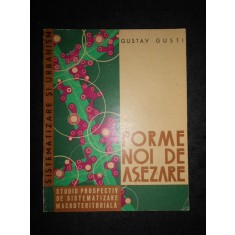 GUSTAV GUSTI - FORME NOI DE ASEZARE