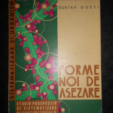 GUSTAV GUSTI - FORME NOI DE ASEZARE