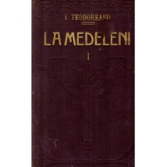 Ionel Teodoreanu - La Medeleni. Vol.I Hotarul nestatornic - 137536