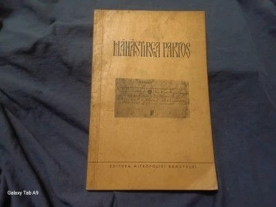Carte Manastirea Partos / Un valoros monument istoric banatean anul 1971 / 56 pagini ! foto