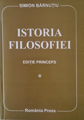 Istoria filosofiei, vol. I &amp;ndash; Simion Barnutiu foto