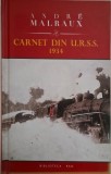 Carnet din U.R.S.S. (1934) - Andre Malraux, Carte Anticariat
