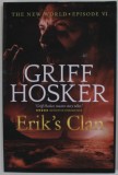 ERIC &#039;S CLAN by GRIFF HOSKER , THE NEW WORLD , EPISODE VI , 2022