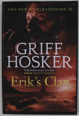 ERIC &amp;#039;S CLAN by GRIFF HOSKER , THE NEW WORLD , EPISODE VI , 2022 foto