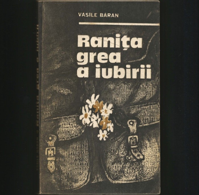 Ranița Grea a Iubirii, roman de Vasile Băran