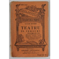 TEATRU IN VERSURI de VICTOR EFTIMIU , EDITIE INTERBELICA