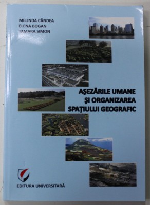 ASEZARILE UMANE SI SPATIUL GEOGRAFIC de MELINDA CANDEA ....TAMARA SIMON , NOTE DE CURS , 2011 foto