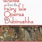 The Suites from the Fairy Tale Operas and Dubinushka