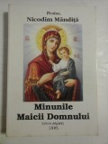 Cumpara ieftin MINUNILE MAICII DOMNULUI - PROTOS. NICODIM MANDITA