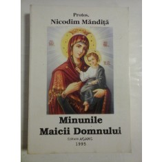 MINUNILE MAICII DOMNULUI - PROTOS. NICODIM MANDITA