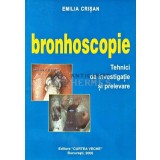 Bronhoscopie. Tehnici de investigatie si prelevare - 2005 - Emilia Crisan (AC79)