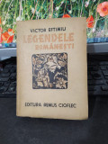 Victor Eftimiu legendele rom&acirc;nești Editura Remus Cioflec, 061