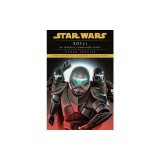 501st: Star Wars Legends (Imperial Commando): An Imperial Commando Novel