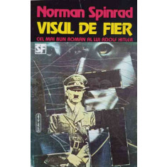 VISUL DE FIER-NORMAN SPINRAD