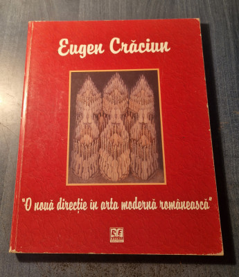 O noua directie in arta moderna romaneasca Eugen Craciun foto