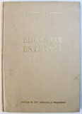EDUCATIA ESTETICA de STEFAN BIRSANESCU si GEORGE VAIDEANU , 1961