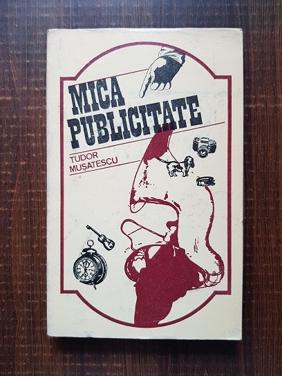 Tudor Musatescu - Mica publicitate