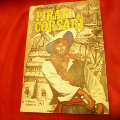 Horia Matei - Pirati si Corsari - Ed. Albatros 1974