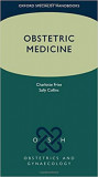 Obstretic Medicine | Charlotte J. Frise, Sally Collins, Oxford University Press
