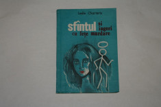 Sfantul si ingeri cu fete murdare - Leslie Charteris - 1991 foto