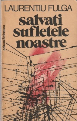 LAURENTIU FULGA - SALVATI SUFLETELE NOASTRE foto
