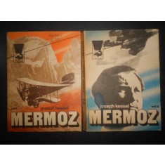 Joseph Kessel - Mermoz 2 volume