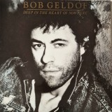 Bob Geldof &lrm;&ndash; Deep In The Heart Of Nowhere _ NM / VG+ vinil, LP disc muzica pop rock _ Mercury, Olanda, 1986 _album