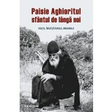 Paisie Aghioritul, Sfantul De Langa Noi. Viata, Invataturile, Minunile, P.M. Sotirhos - Editura Sophia