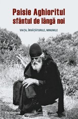 Paisie Aghioritul, Sfantul De Langa Noi. Viata, Invataturile, Minunile, P.M. Sotirhos - Editura Sophia