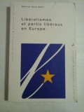 LIBERALISMES ET PARTIS LIBERAUX EN EUROPE - PASCAL DELWIT