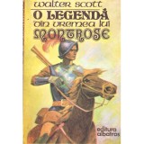 Walter Scott - O legenda din vremea lui Montrose - 136355