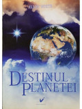 Ellen White - Destinul planetei (editia 2012)