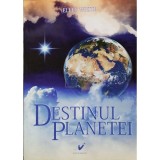 Ellen White - Destinul planetei (Editia: 2011)