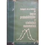 CULEGERE DE PROBLEME DE TEORIA PROBABILITATILOR SI STATISTICA MATEMATICA-CORINA REISCHER, ANCA SAMBOAN-337676