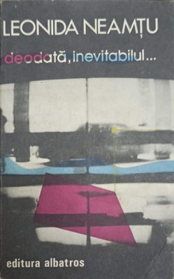 DEODATA, INEVITABILUL...-LEONIDA NEAMTU foto