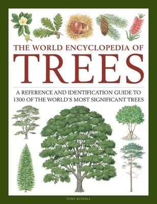 The World Encyclopedia of Trees: A Reference and Identification Guide to 1300 of the World&amp;#039;s Most Significant Trees foto