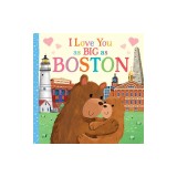 I Love You as Big as Boston