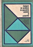 Culegere de probleme de geometrie sintetica si proiectiva Stanciu 1971