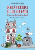 Cumpara ieftin Doua furnici si un elefant. De la un capat al Lumii la celalalt/Augustin Cupsa, Humanitas Junior