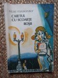 CAIETUL CU SCOARTE ROSII-VALERI VOSKOBOINIKOV