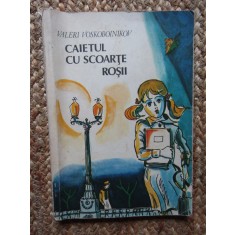 CAIETUL CU SCOARTE ROSII-VALERI VOSKOBOINIKOV