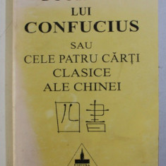 DOCTRINA LUI CONFUCIUS SAU CELE PATRU CARTI CLASICE ALE CHINEI , 1994