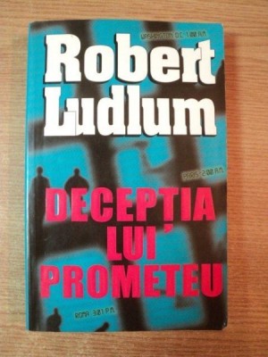 DECEPTIA LUI PROMETEU de ROBERT LUDLUM foto