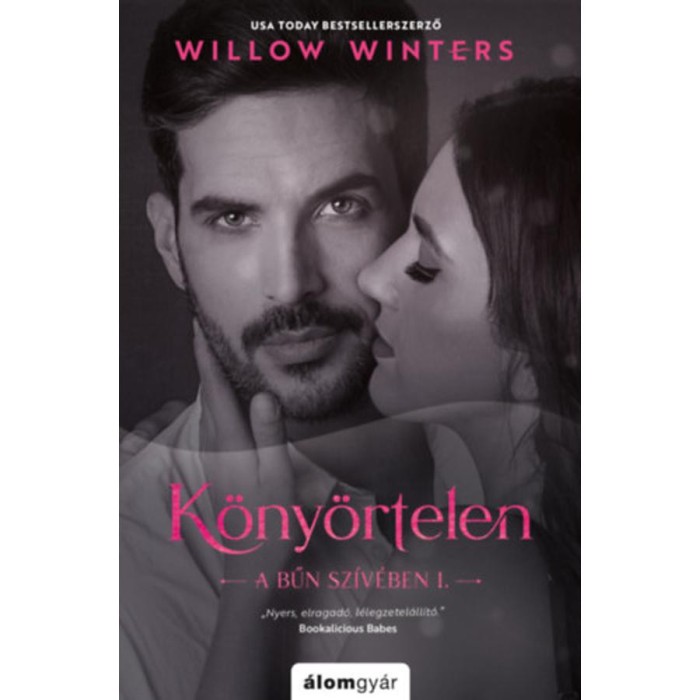 K&ouml;ny&ouml;rtelen - A bűn sz&iacute;v&eacute;ben I. - Willow Winters